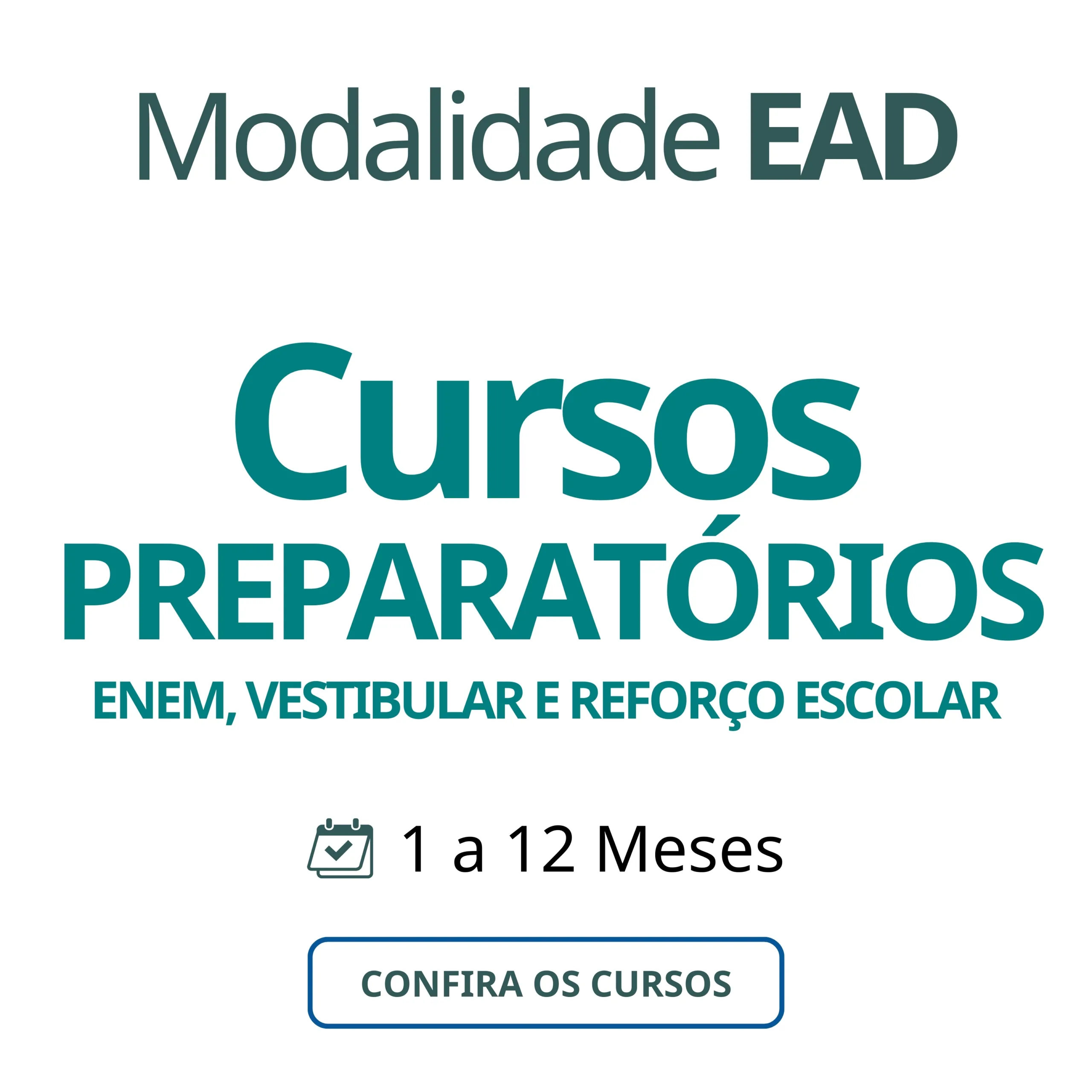 Cursos Preparatório, Enem, Vestitular e Reforço Escolar