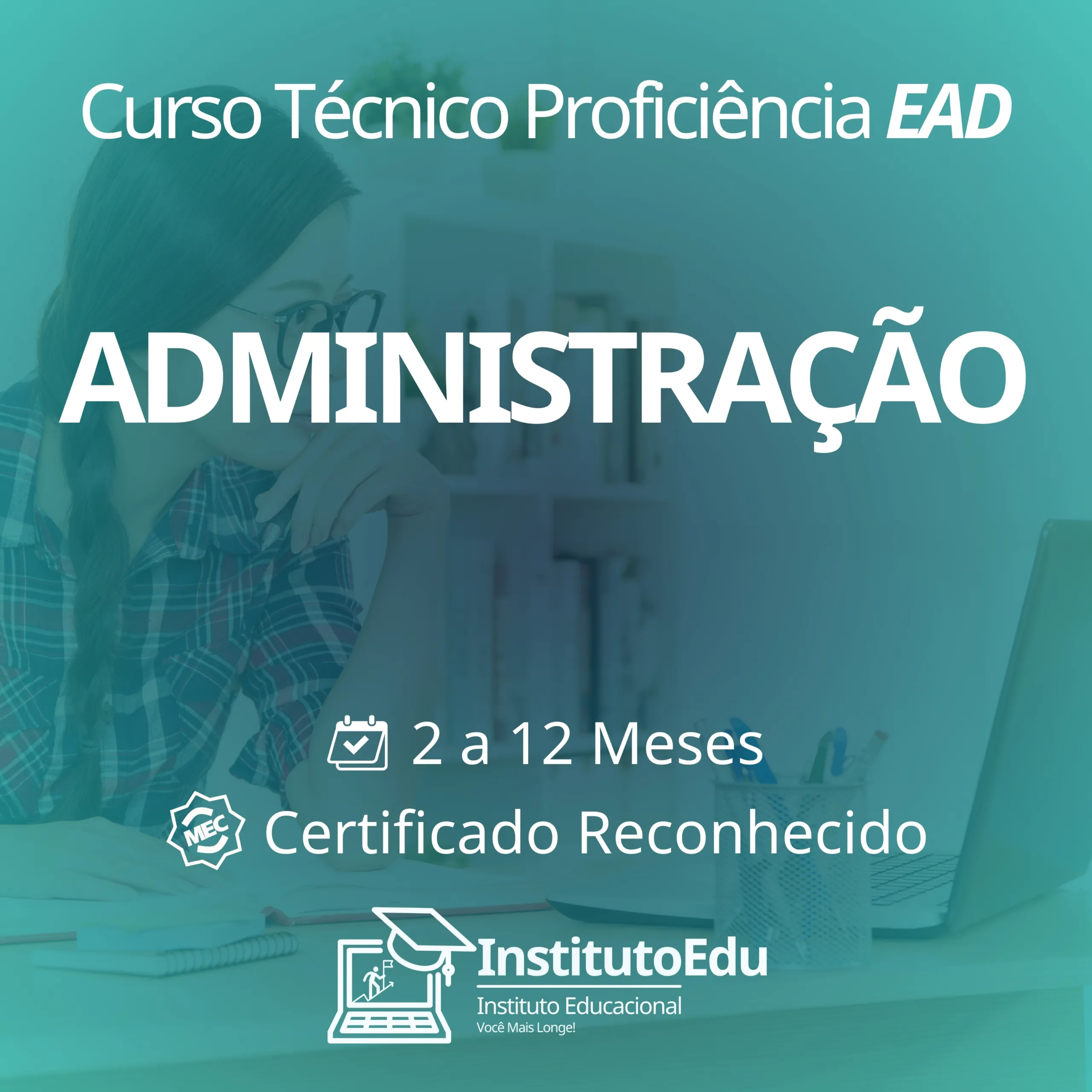 Administração EAD - Cursos Técnicos Proficiência