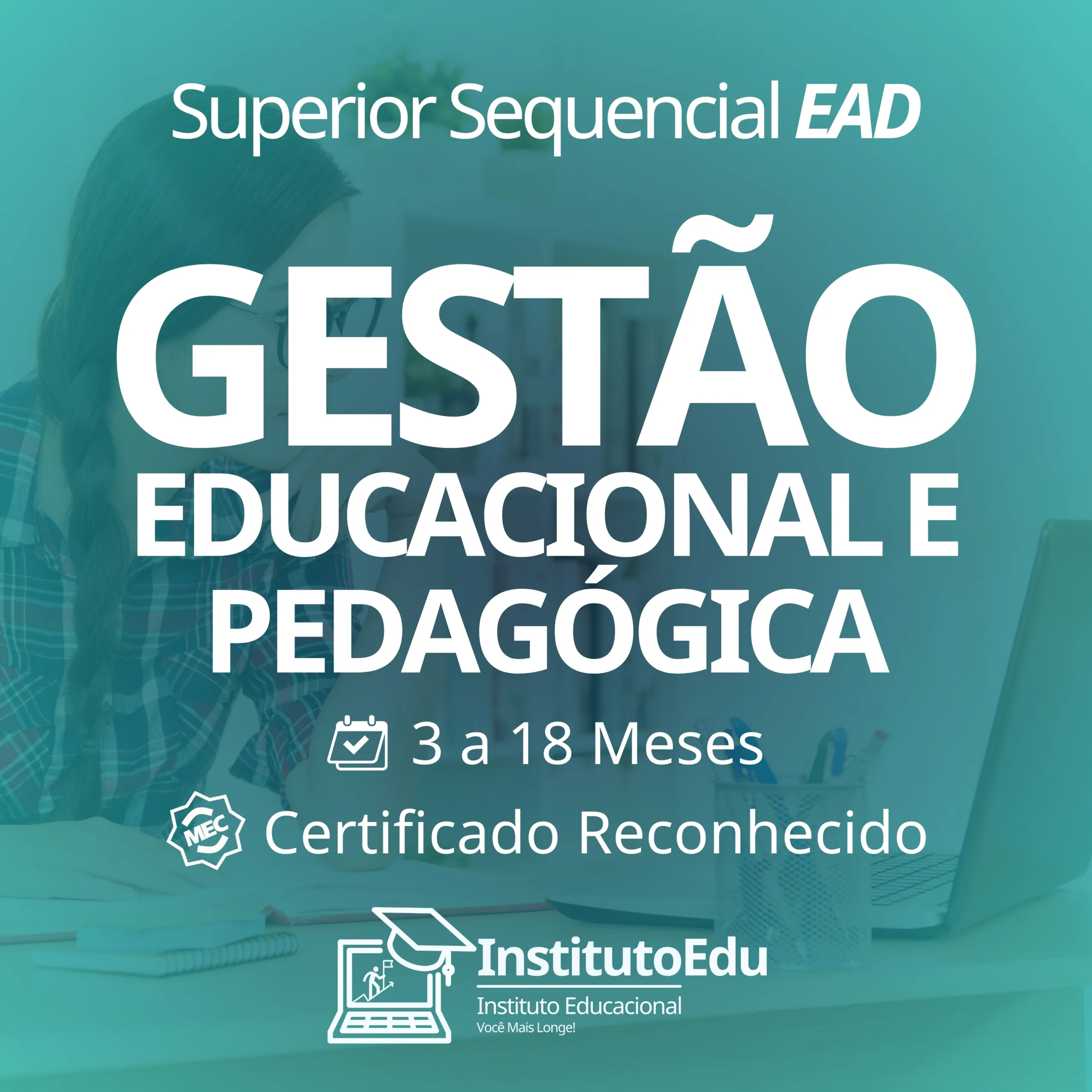 Gestão Educacional e Pedagógica EAD - Curso Superior Sequencial