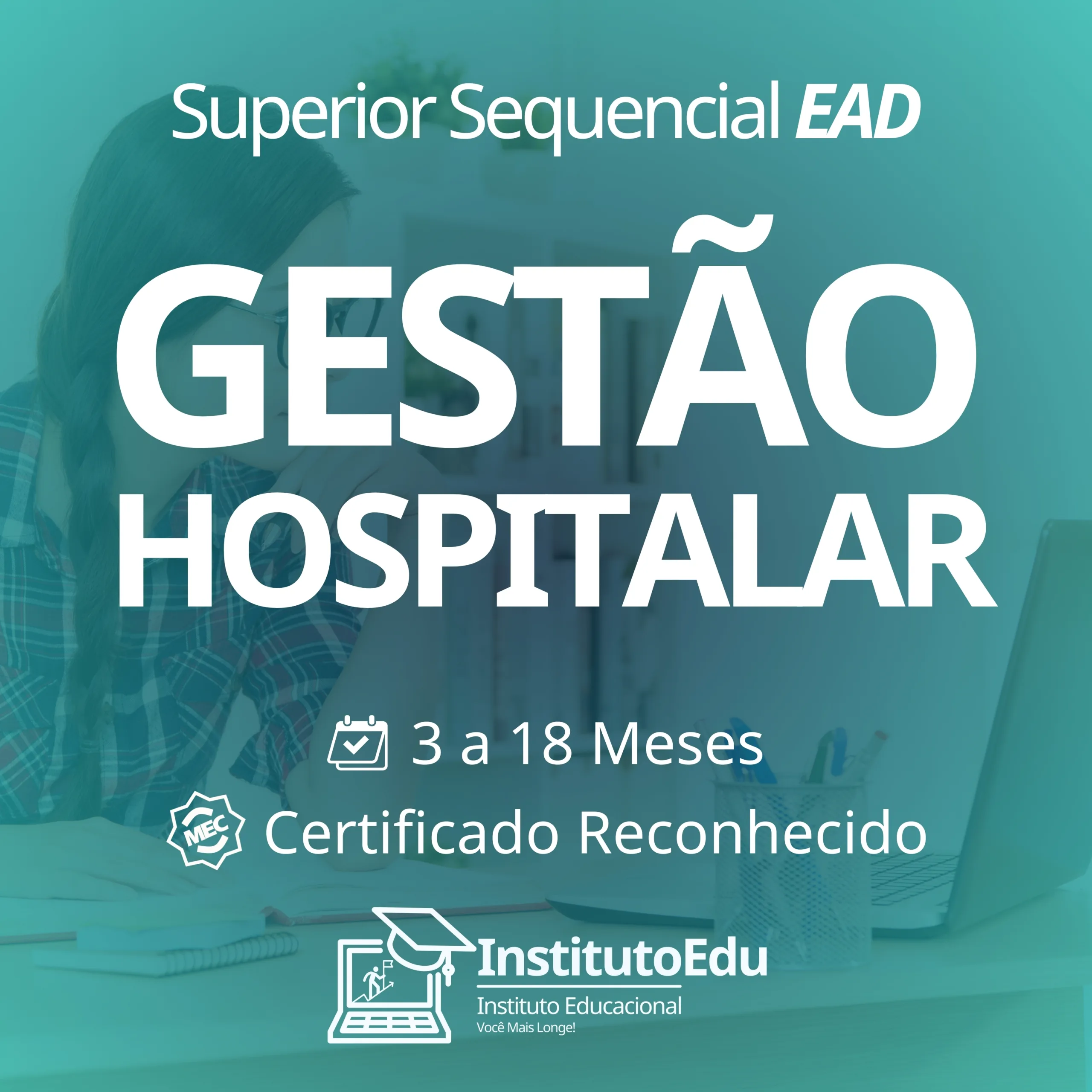 Gestão Hospitalar EAD - Curso Superior Sequencial