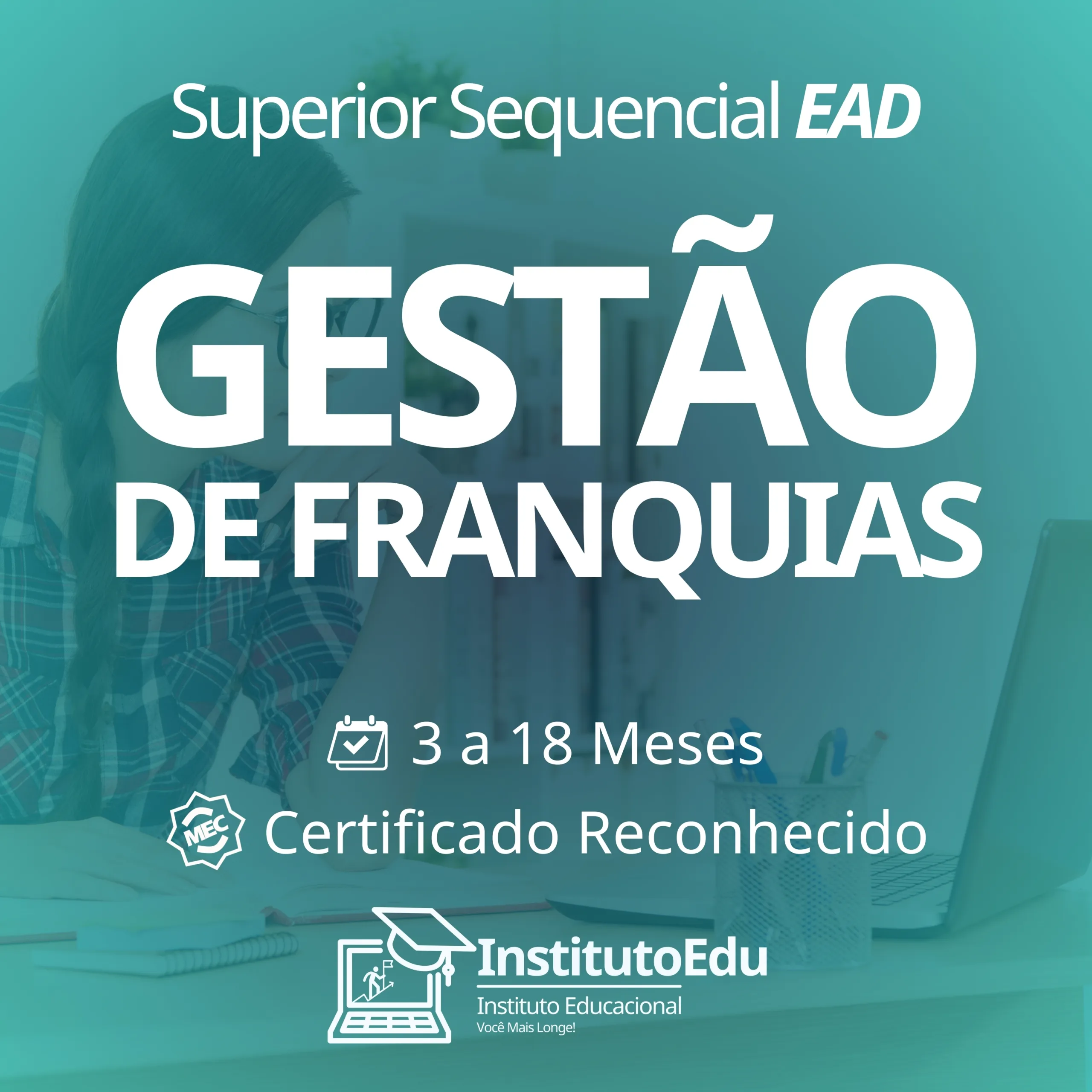 Gestão de Franquias EAD - Curso Superior Sequencial