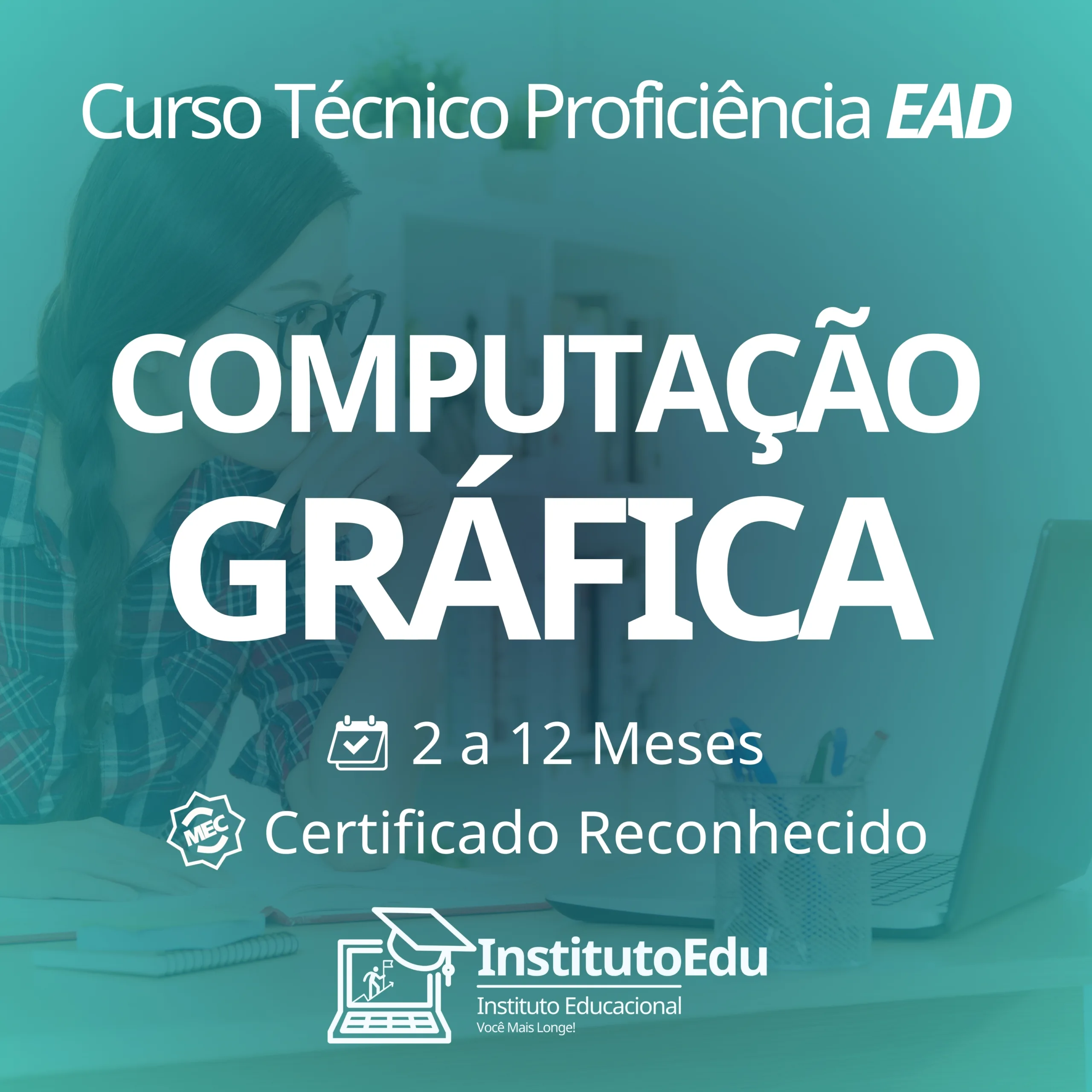 Computação Gráfica EAD - Cursos Técnicos Proficiência