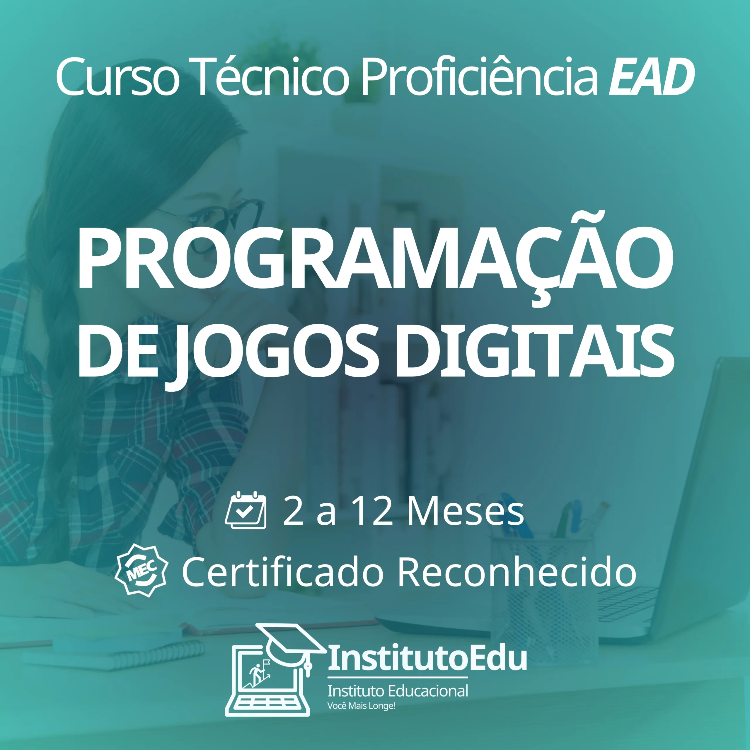 Programação de Jogos Digitais EAD - Cursos Técnicos Proficiência