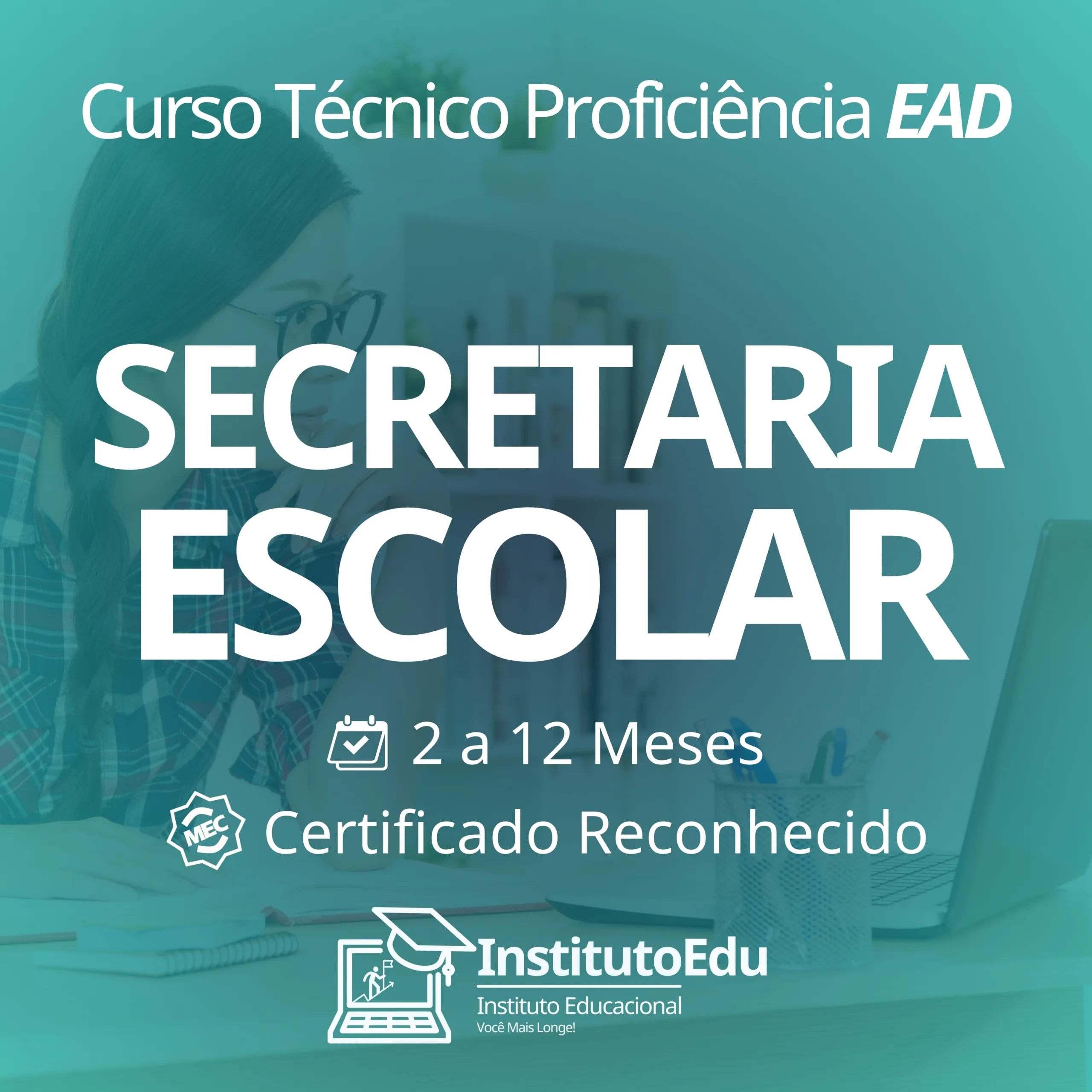 Secretaria Escolar EAD - Cursos Técnicos Proficiência